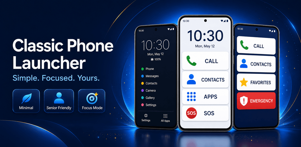 Classic Phone Launcher — Simple. Focused. Yours.